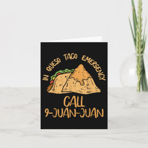 In Queso Emergency Cinco De Mayo Shirt Taco Anruf Karte