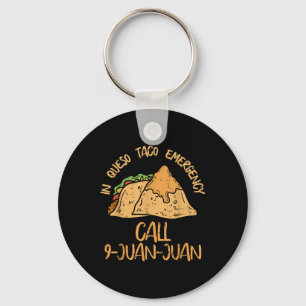 In Queso Emergency Cinco De Mayo Shirt Taco Anruf Schlüsselanhänger