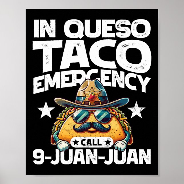 In Queso Taco Notruf 9 Juan Juan Juan! Fun Cinc Poster (Vorne)