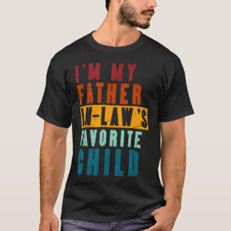 In Schwiegervaters Lieblingskind Lustiger Vater T-Shirt