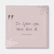 In Spanien haben Sie einen Magneten