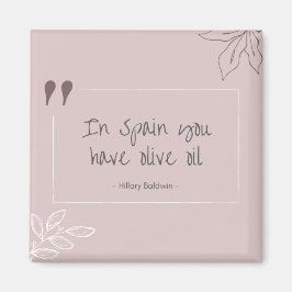 In Spanien haben Sie einen Magneten Magnet