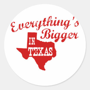 In Texas ist alles größer Runder Aufkleber