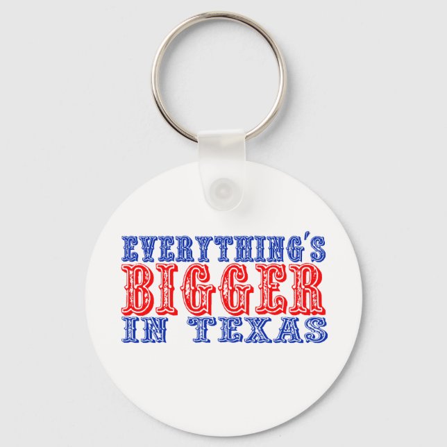 In Texas ist alles größer Schlüsselanhänger (Vorderseite)