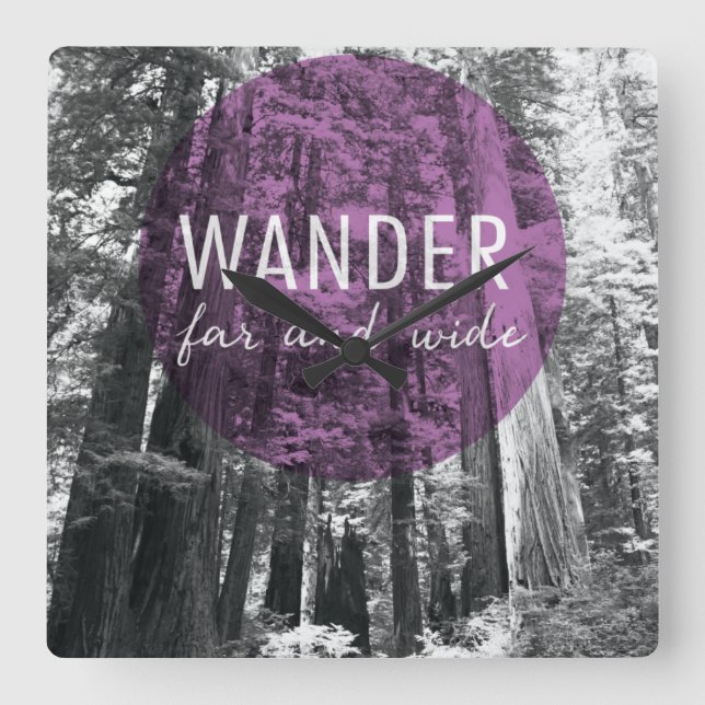 In The Woods Wander Far | und Wide Quote Quadratische Wanduhr (Vorderseite)