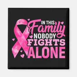 In this Family Nobody Fights Alone Magnet