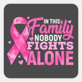 In this Family Nobody Fights Alone Quadratischer Aufkleber