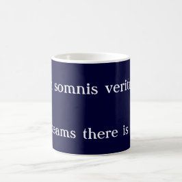 In Träumen gibt es Wahrheit - inspirierendes Zitat Kaffeetasse