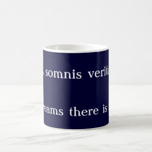 In Träumen gibt es Wahrheit - inspirierendes Zitat Kaffeetasse