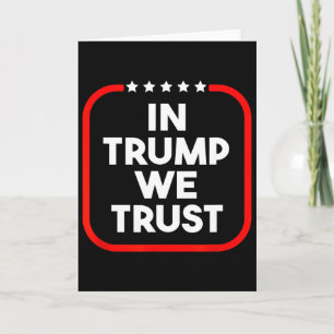 In Trump We Trust Pro-Trump 2024 Konservativ Patri Karte