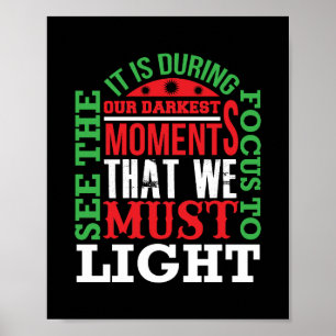 In unseren dunkelsten Momenten müssen wir Poster