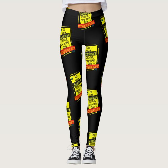 In unseren dunkelsten Zeiten sind wir die stärkste Leggings (Vorderseite)