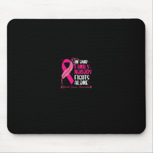 In unserer Familie kämpft niemand allein - Brustkr Mousepad