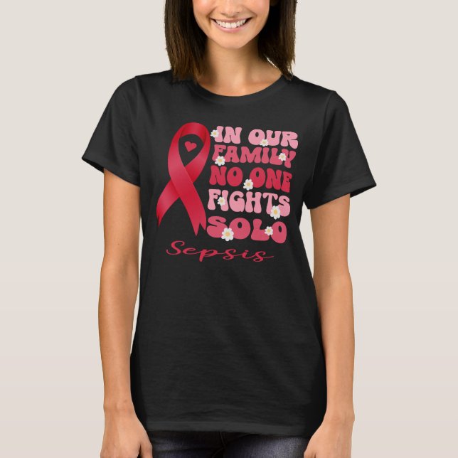 In unserer Familie kämpft niemand allein Sepsis T-Shirt (Vorderseite)