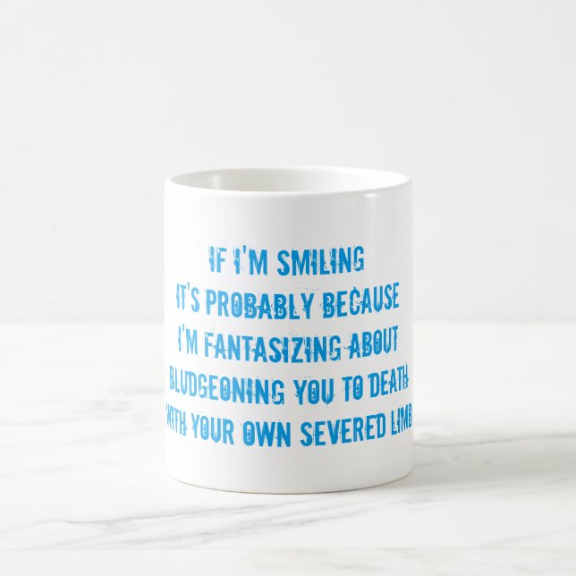 (in)Vernunft, wenn ich lächle, ist es, weil... Tas Kaffeetasse (Mittel)