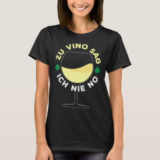 In Vino sage ich nie, kein Wein Glas Set Wein T-Shirt