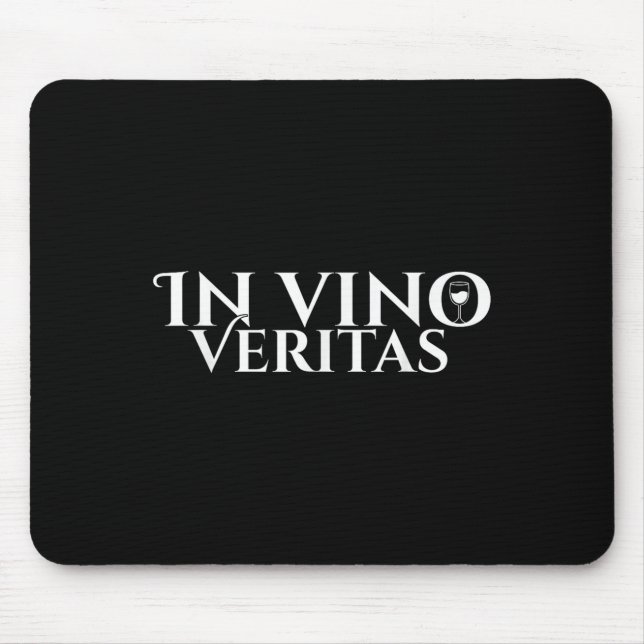 In Vino Veritas _ Latin _ Ancient Rome _ Wine Lieb Mousepad (Vorne)