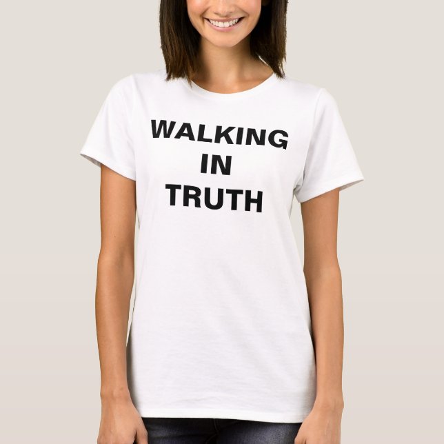 "In Wahrheit gehen" T - Shirt von Frauen (Vorderseite)