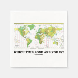In welcher Zeitzone bist du? Weltkarte Serviette