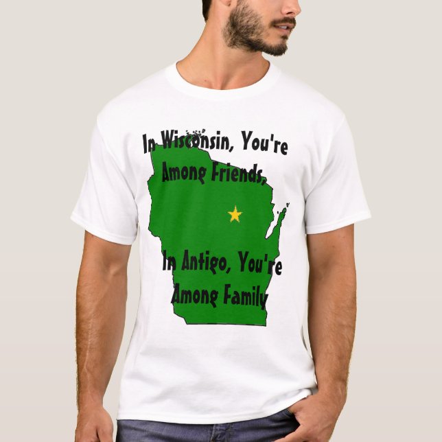 In Wisconsin gehören Sie zu Freunden,… T-Shirt (Vorderseite)