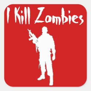 INCROYABLE JE TUE LES ZOMBIES - AUTOCOLLANT