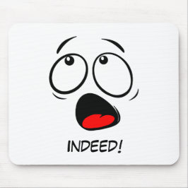 Indeed! Mousepad