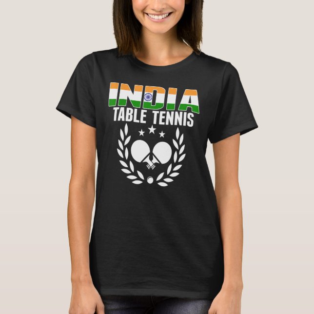 India Table Tennis Indian Ping Pong Support Sp T-Shirt (Vorderseite)