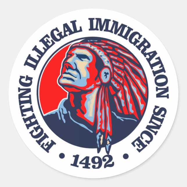 Indianeramerikaner (illegale Einwanderung) Runder Aufkleber (Vorderseite)