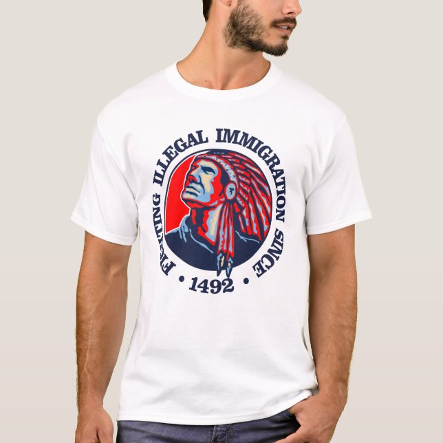 Indianeramerikaner (illegale Einwanderung) T-Shirt (Vorderseite)