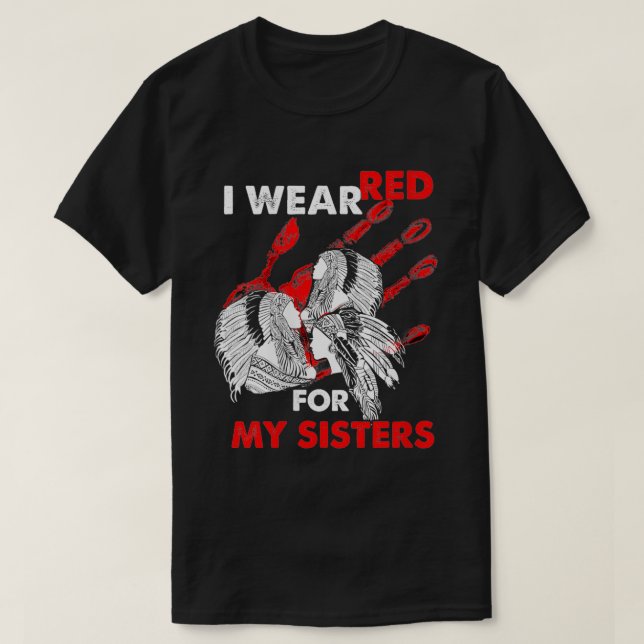 Indianerinnen Ich trage Rot für meine Schwester V T-Shirt (Design vorne)