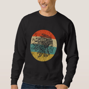 Indianischer Häuptling Retro Vintage Native Amerik Sweatshirt