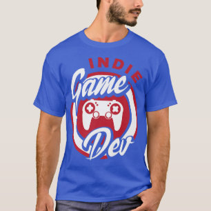 Indie Game Dev Video Game Player Gaming Gamer Nerd T-Shirt