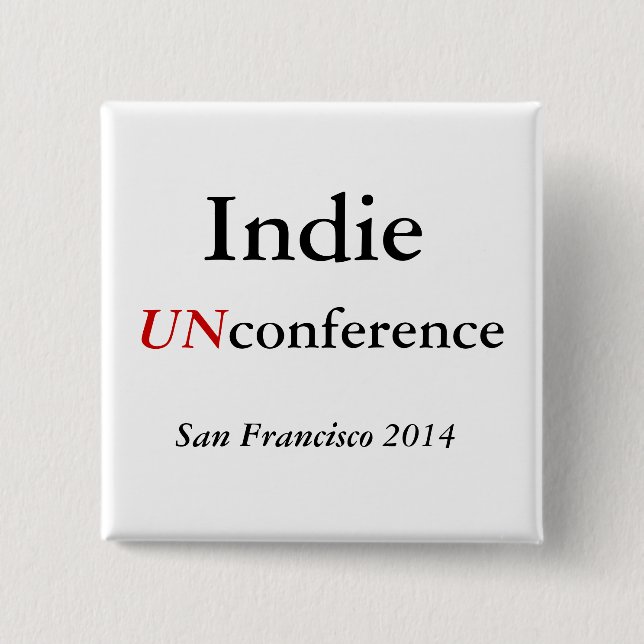 Indie UNconference Knopf Button (Vorderseite)