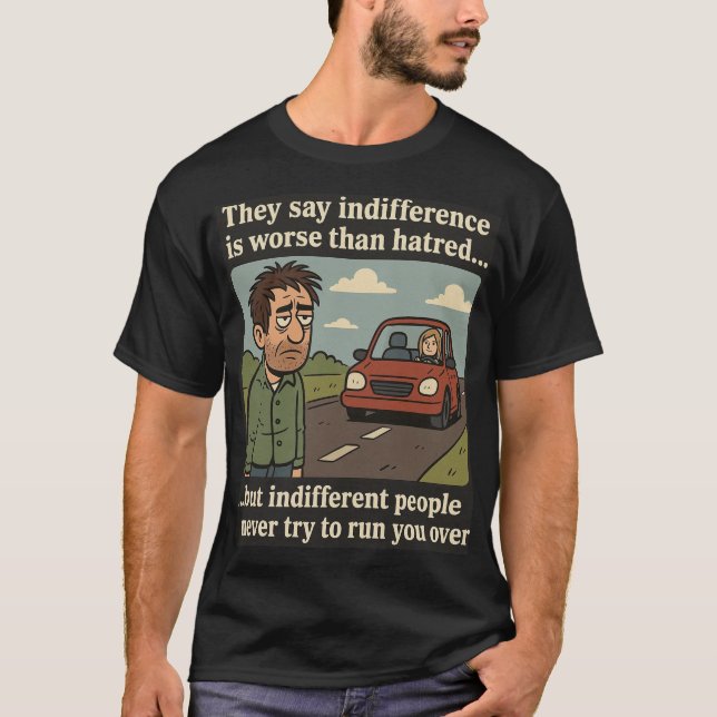 Indifferenz T-Shirt (Vorderseite)