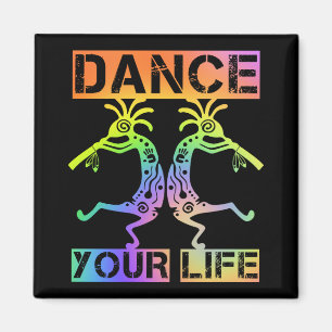 Indigene Amerikaner Kokopelli - Dance Your Life 4 Magnet