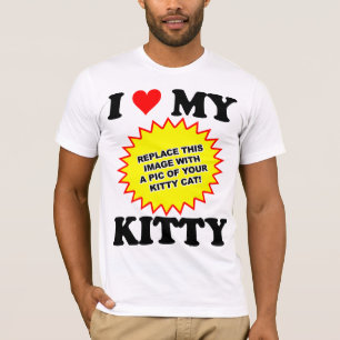 INDIVIDUELL ANPASSBAR I Love My Kitty T-Shirt