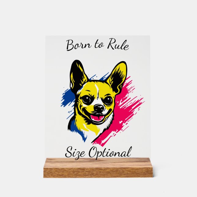 Individuell gestalteter Pop Art Chihuahua Design Acrylschild (Vorderseite)