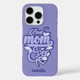 Individuelle Name "Best Mama Ever" iPhone 16 Pro Hülle