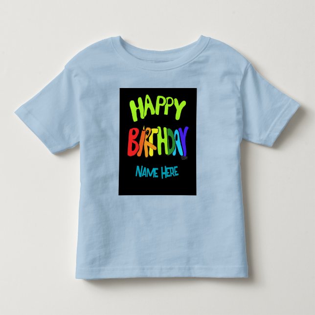 Individuelle Name Bright und Happy Birthday Kleinkind T-shirt (Vorderseite)