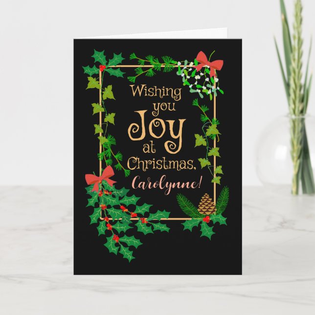 Individuelle Name Christmas Joy Holly und Mistleto Karte (Vorderseite)