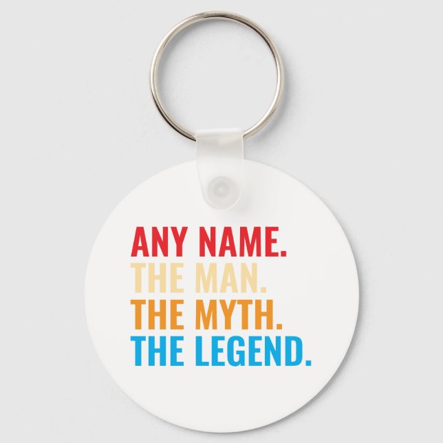 Individuelle Name der Mann, der Mythos, die Legend Schlüsselanhänger (Vorderseite)