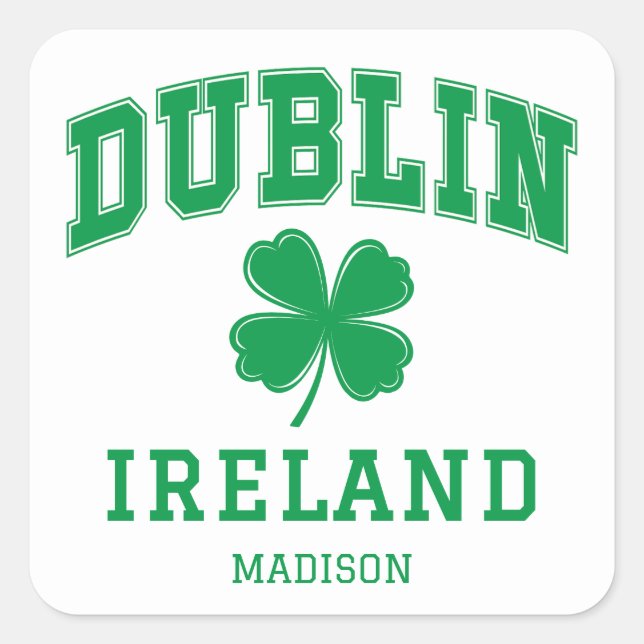 Individuelle Name Dublin Irland Quadratischer Aufkleber (Vorderseite)