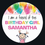 Individuelle Name Friend of Birthday Girl Runder Aufkleber<br><div class="desc">Ein niedlicher,  personalisierter Aufkleber für die Geburtstagsparty eines Mädchens - ideal für Gastgeschenke oder für Kinder,  die bei der Geburtstagsfeier anziehen. Anpassbar mit dem Namen des Geburtstagsmädchens!</div>