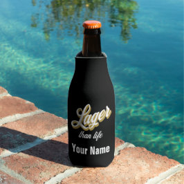 Individuelle Name Lager als Leben Bier Flasche Coo Flaschenkühler