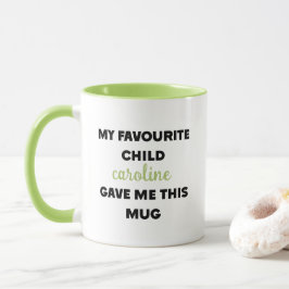 Individuelle Name, mein Lieblingskind gab mir das Tasse