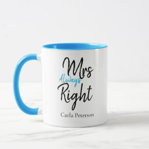 Individuelle Name Mrs. Immer Recht mit ihr Tasse