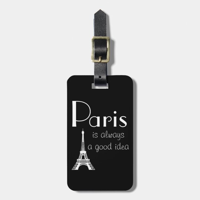 individuelle Name Paris ist immer eine gute Idee Gepäckanhänger (Vorderseite vertikal)