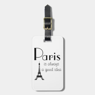 individuelle Name Paris ist immer eine gute Idee W Gepäckanhänger