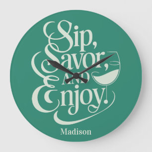 Individuelle Name Sip, Savor, Genießen Sie Wein Große Wanduhr