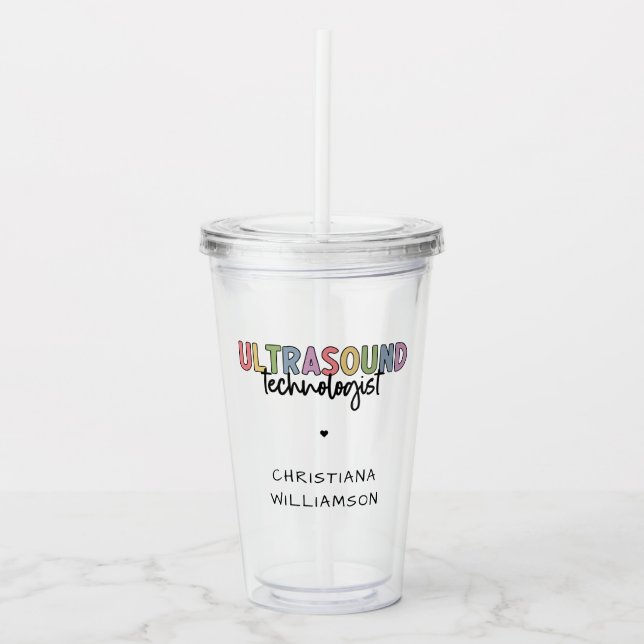 Individuelle Name Ultrasound Technologist Geschenk Acryltrinkbecher (Vorderseite)